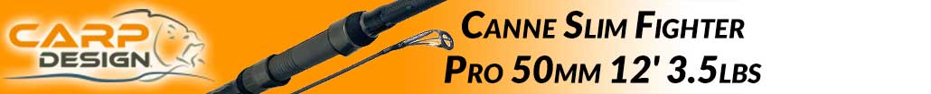 Canne Carp Design Slim Fighter Pro 50mm 12' 3.5lbs