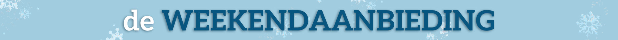 Weekendaanbiedingen