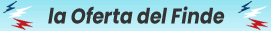 Las ofertas del finde